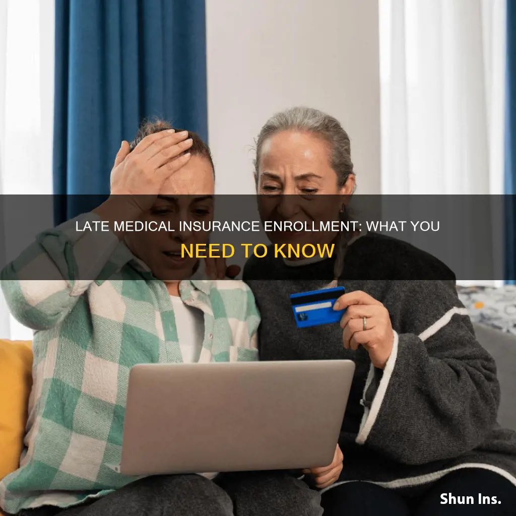 how to late enroll the medical insurance