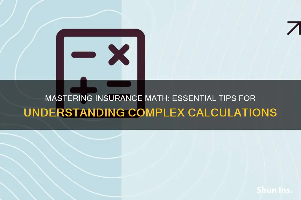 how to learn insurance math