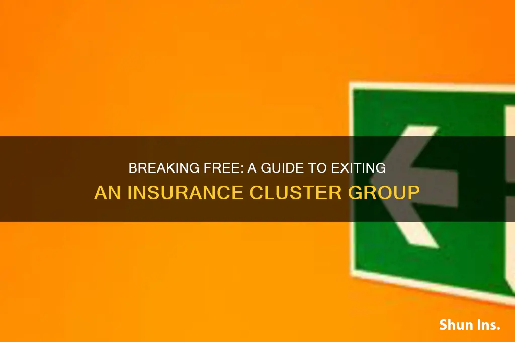 how to leave an insurance cluster