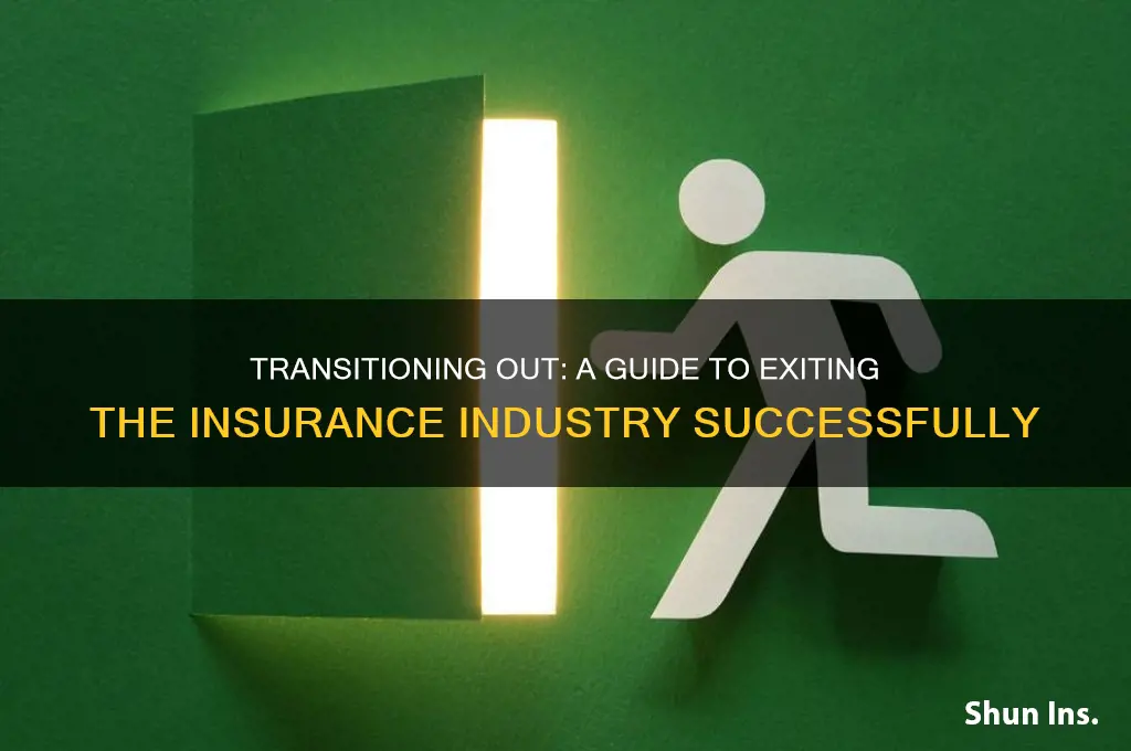how to leave the insurance industry