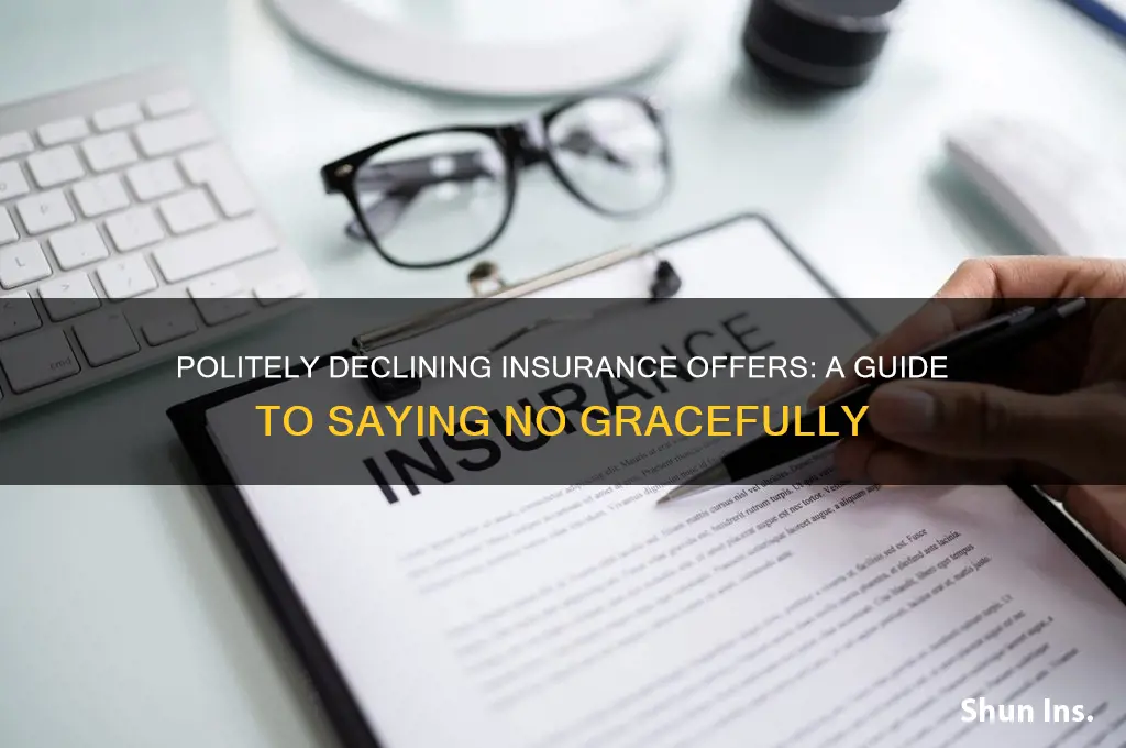 how to let down a insurance salesman