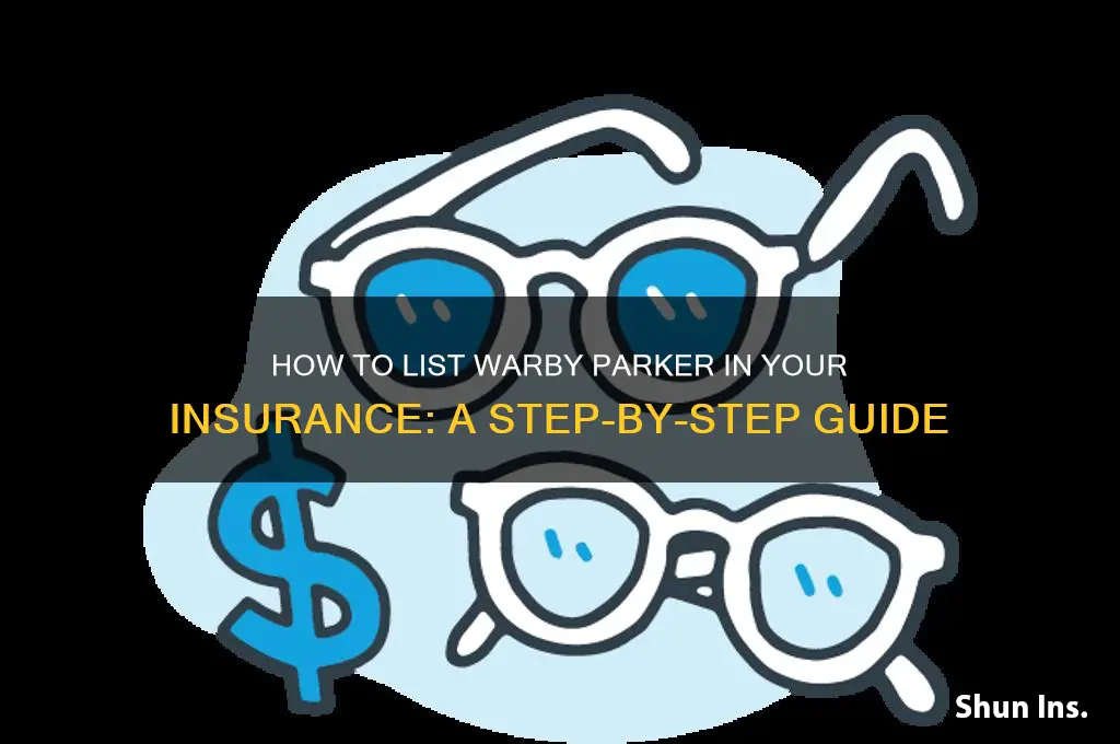 how to list warby parker in insurance