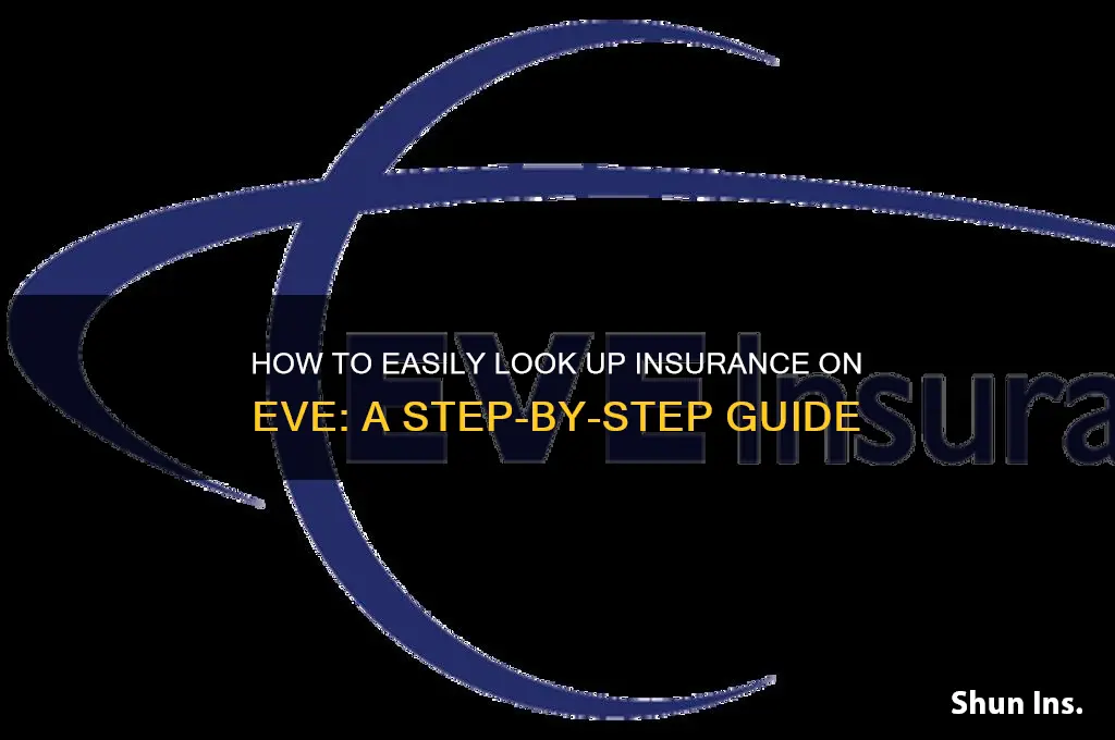 how to look up insurance on eve