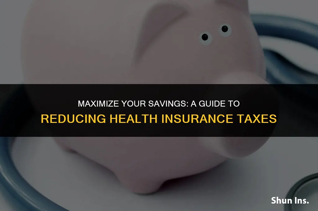 how to lower health insurance tax