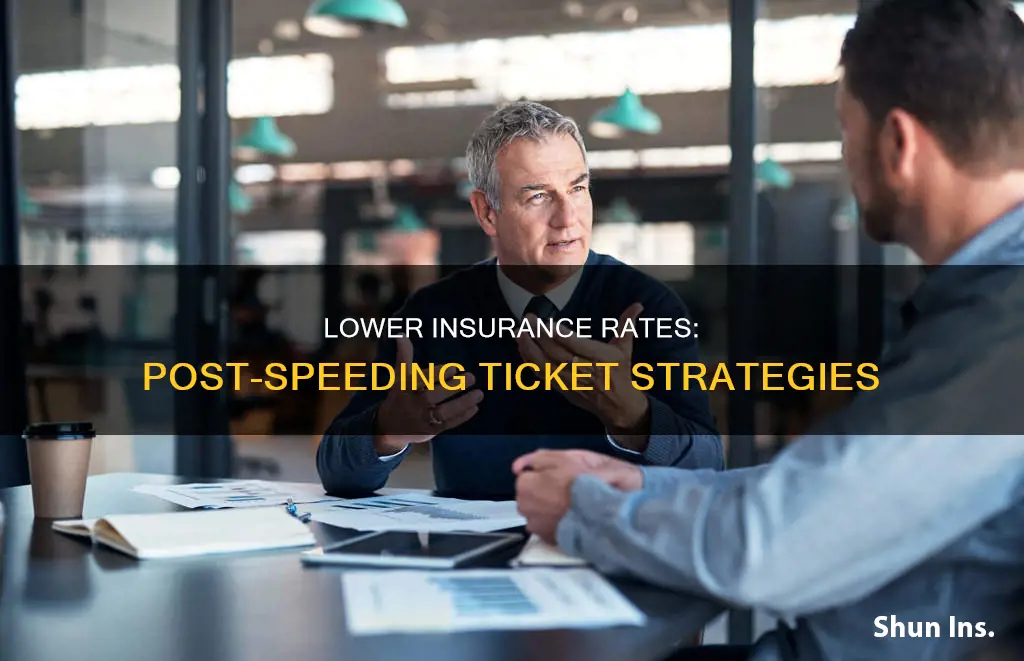 how to lower insurance rates after speeding tickets