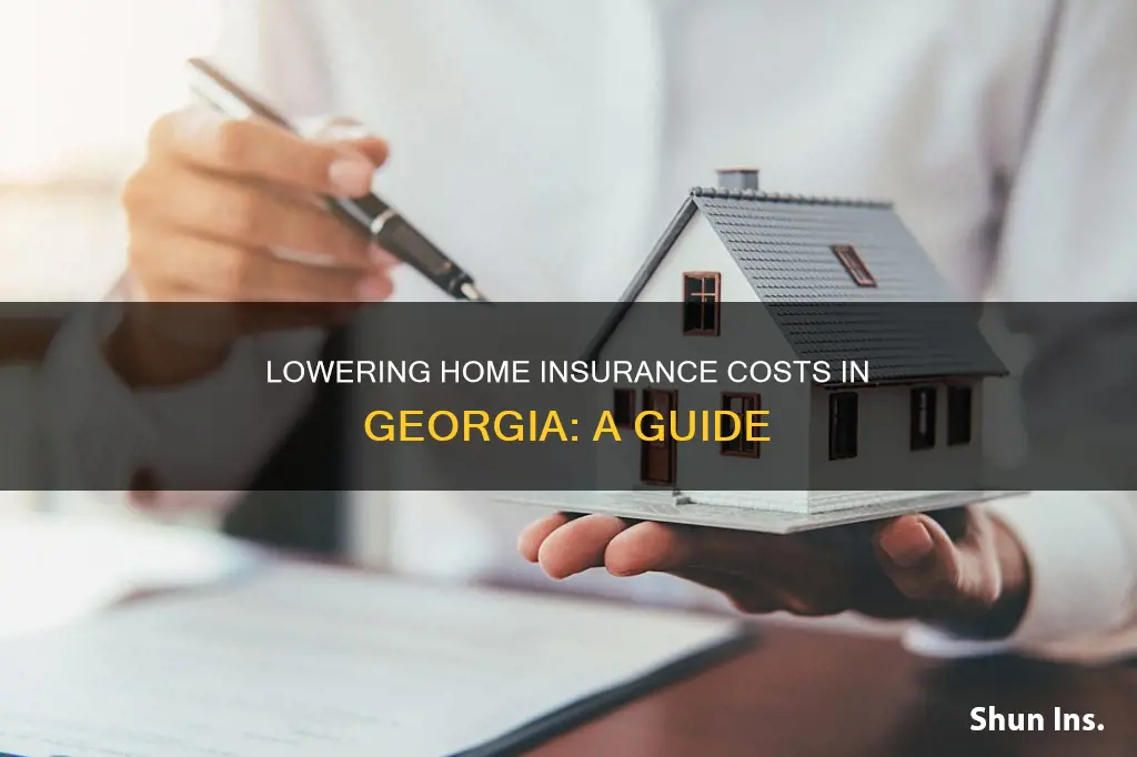 how to lower your homeowners insurance georgia