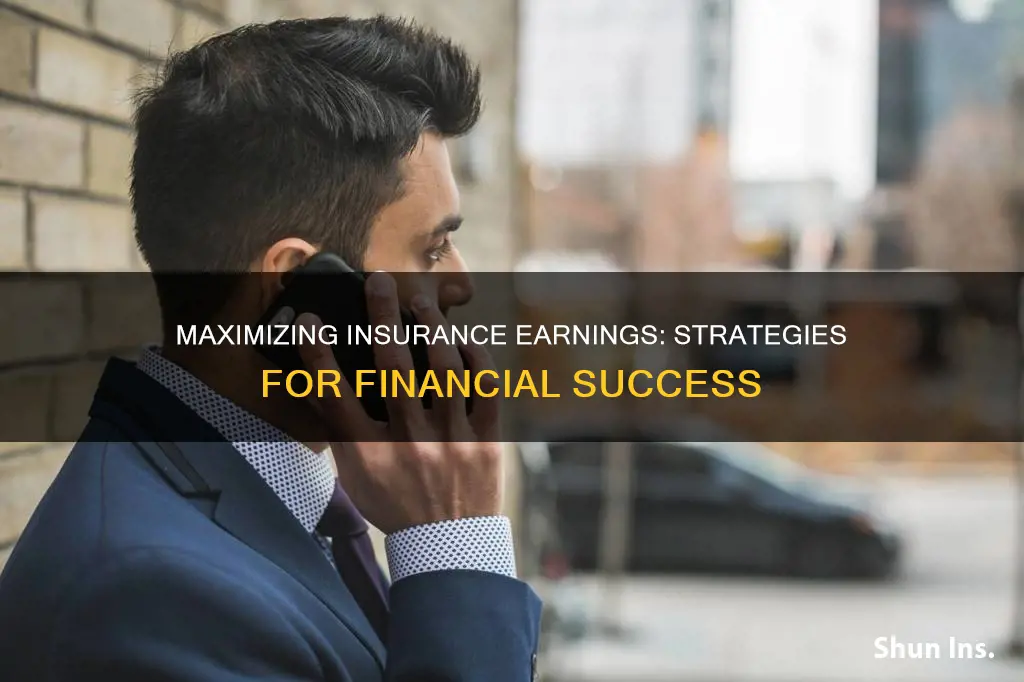 how to make a lot of money in insurance