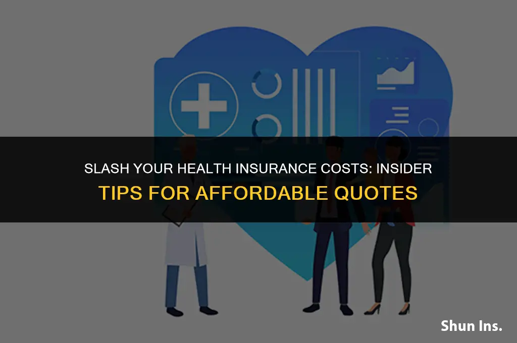how to make health insurance quote cheaper