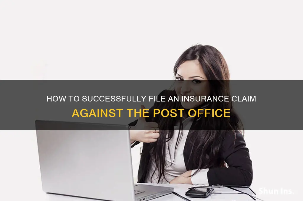 how to make insurance claimagainstpostoffice