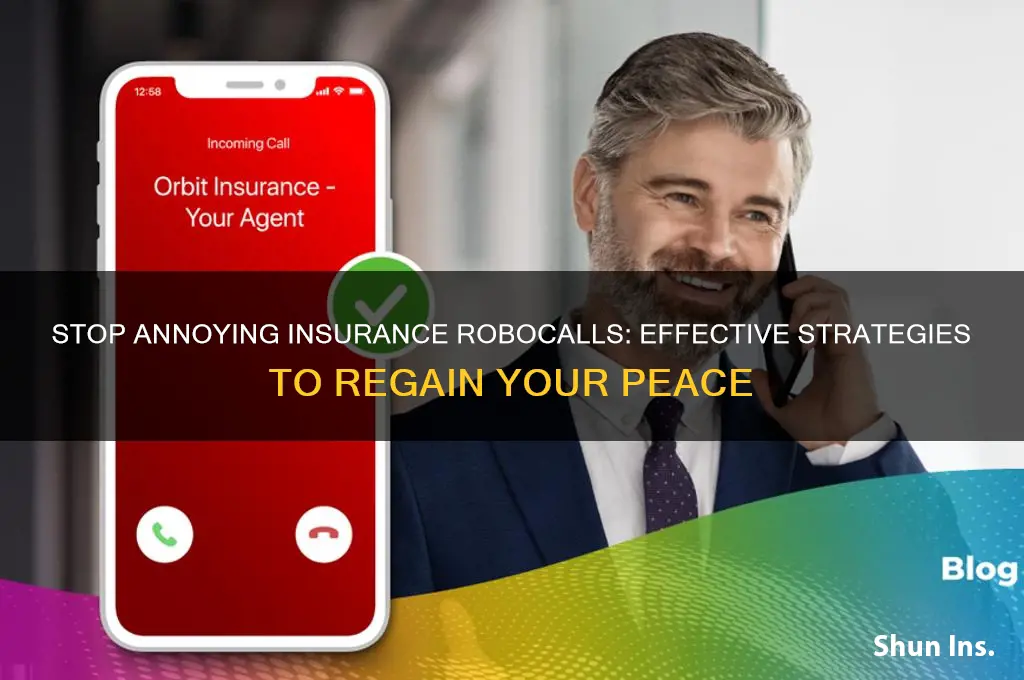 how to make the insurance robocalls stop