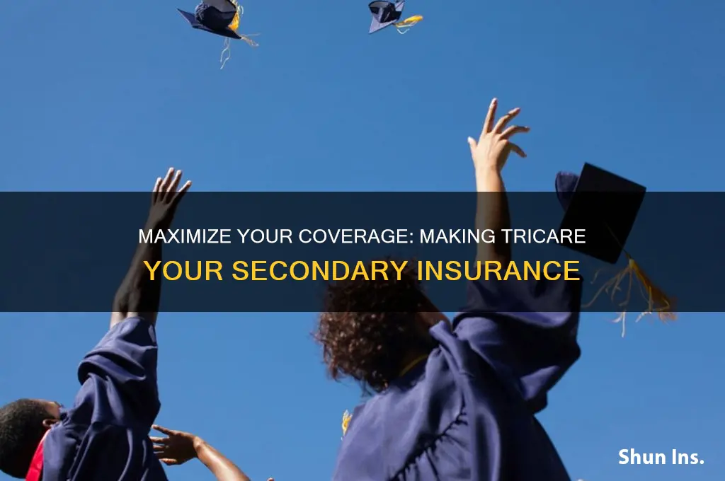 how to make tricare a seecondary insurance