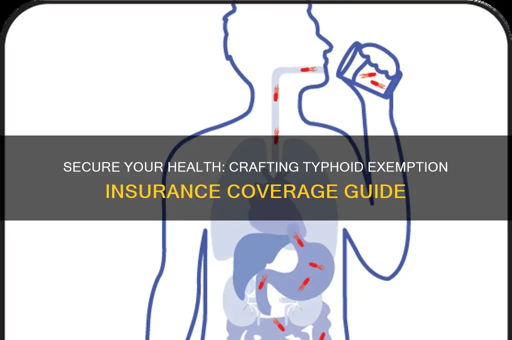 how to make typhoid exemption insurance