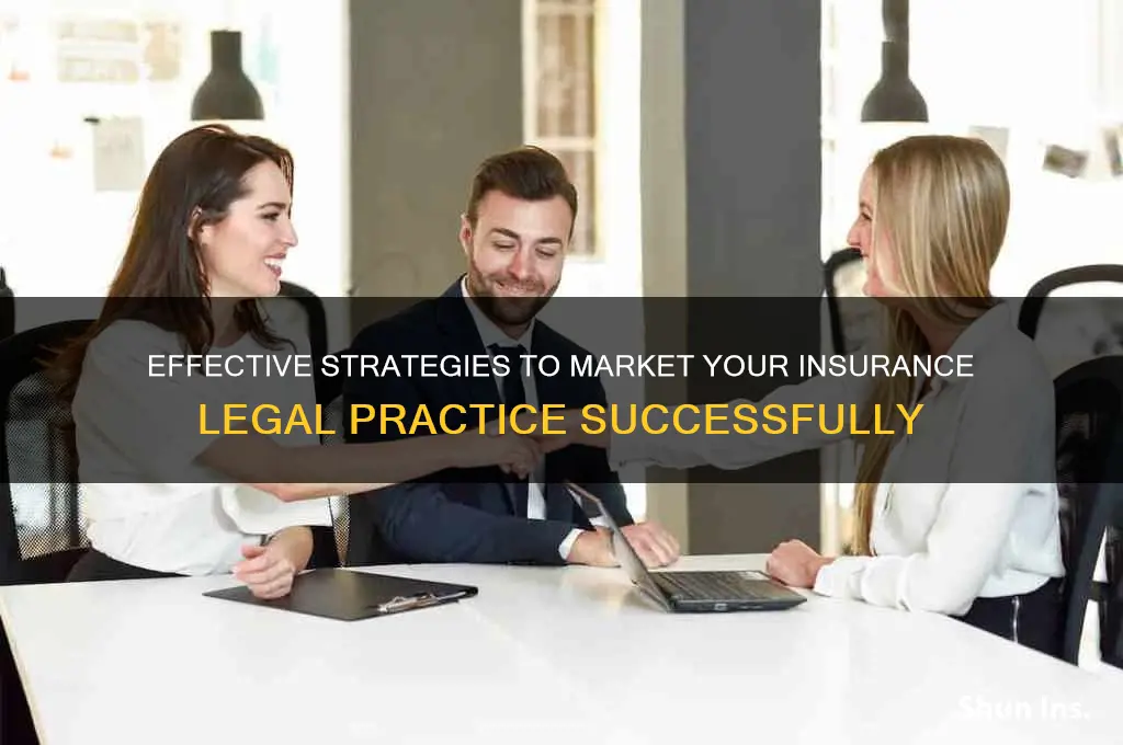 how to market a insurance legal practice