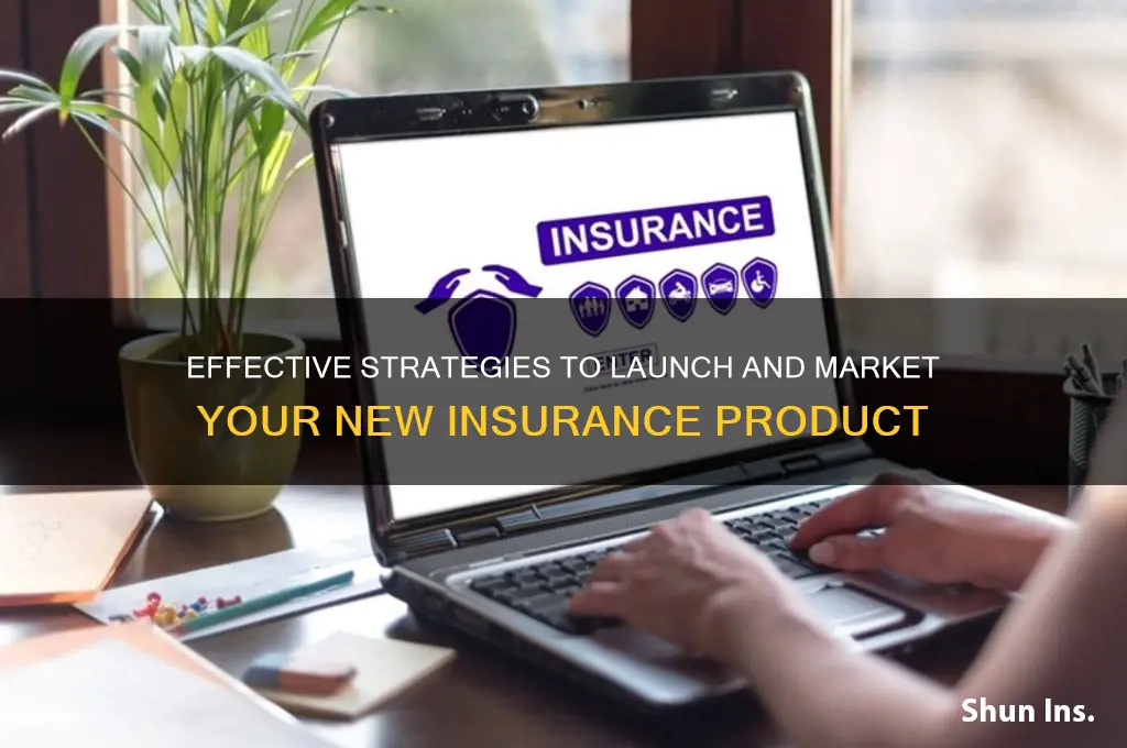 how to market a new insurance product