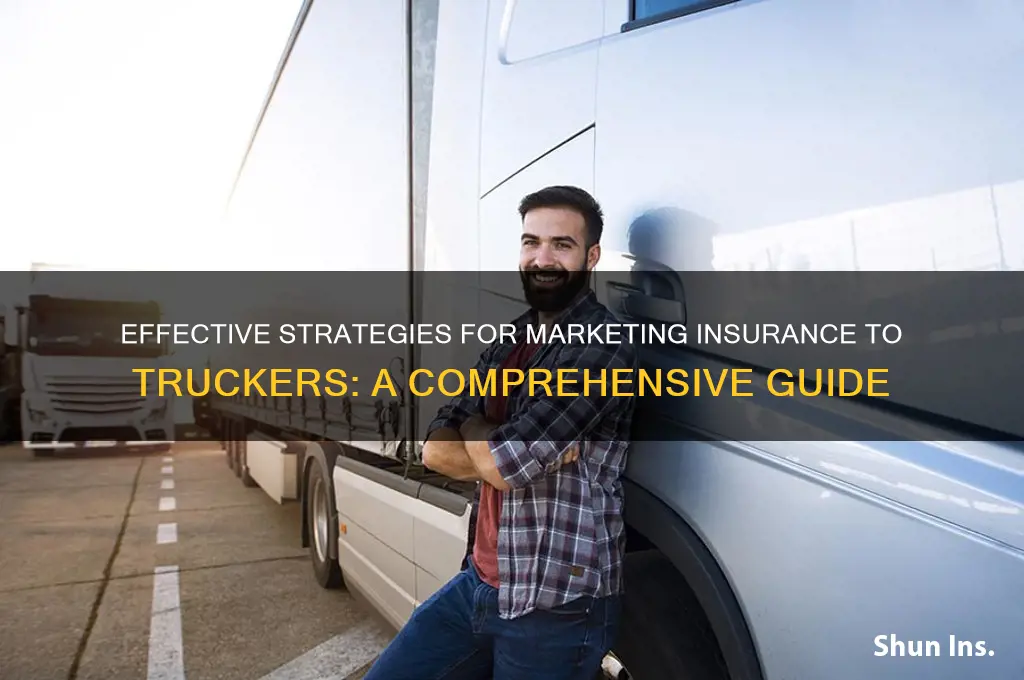 how to market insurance to truckers