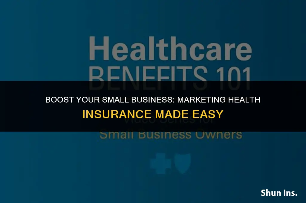 how to market small business health insurance