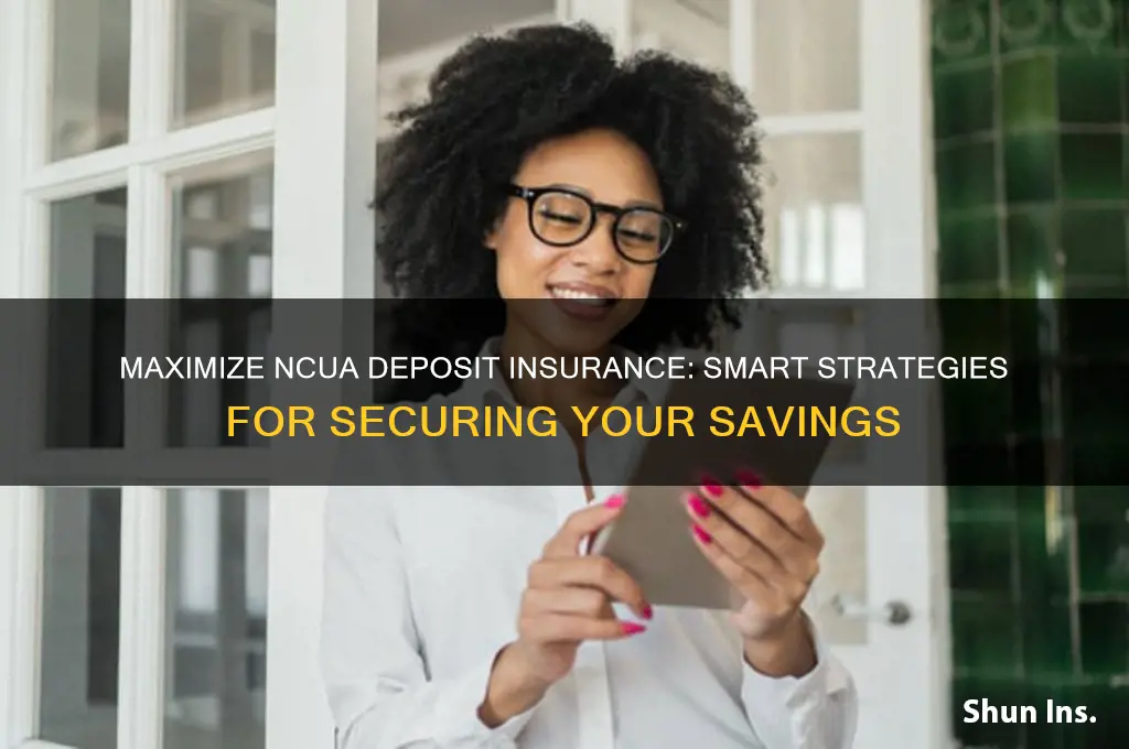 how to maximise ncua deposit insurance