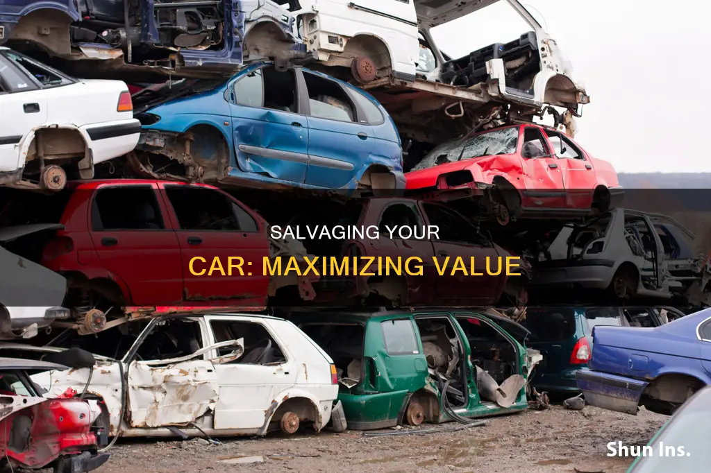 how to maximize value when insurance salvage your vehicle