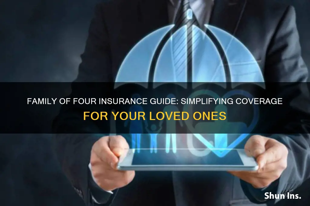 how to navigate insurance for family of 4