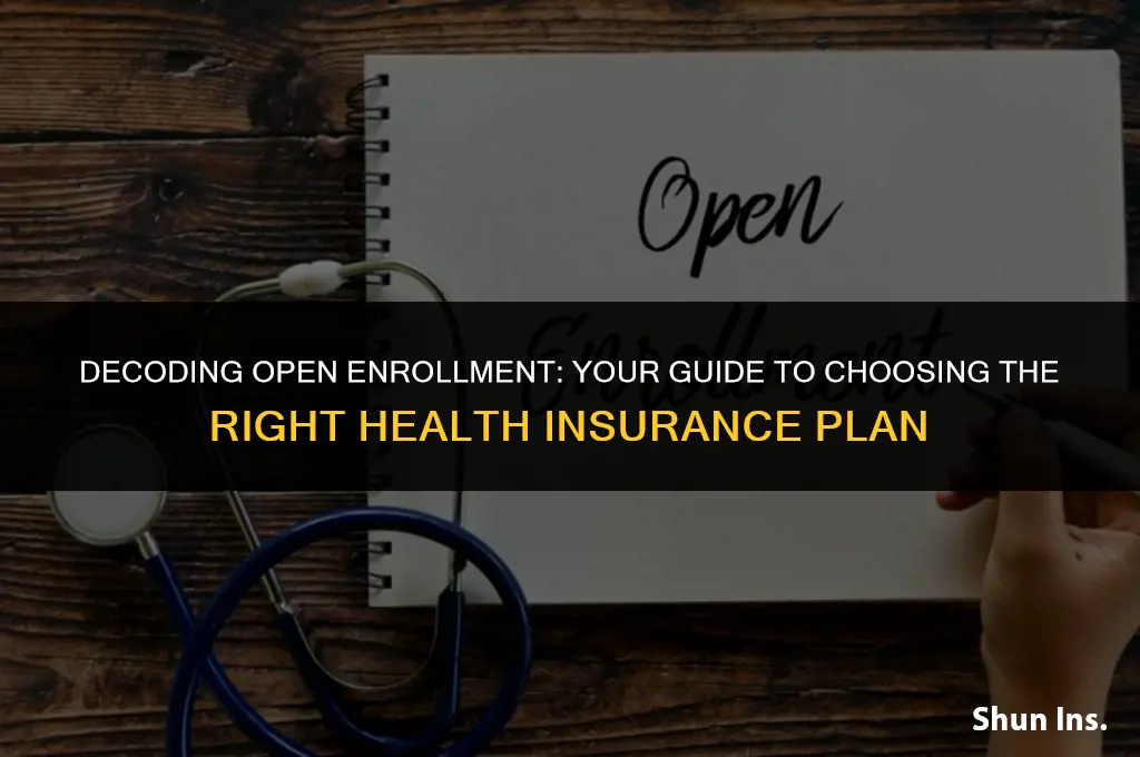 how to navigate opem enrollment health insurance