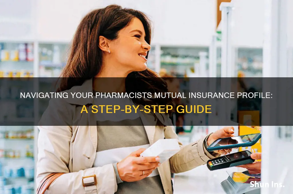 how to navigate pharmacists mutual insurance profile