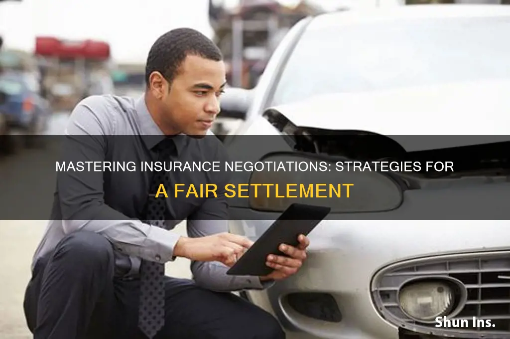 how to negotiate a fair insurance settlement
