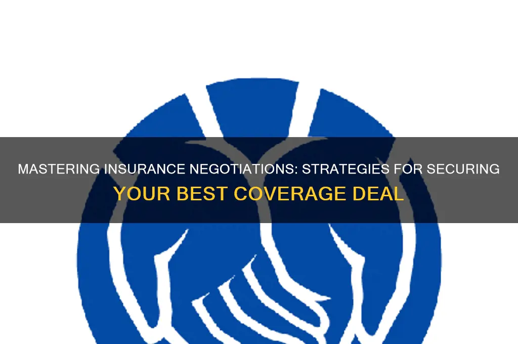 how to negotiate insurance package