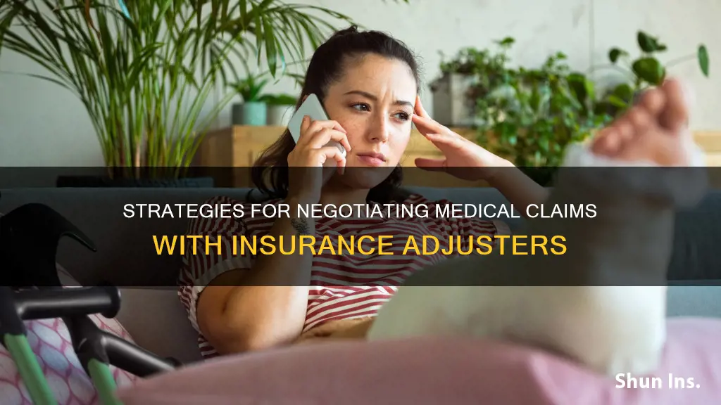 how to negotiate medical with insurance adjuster
