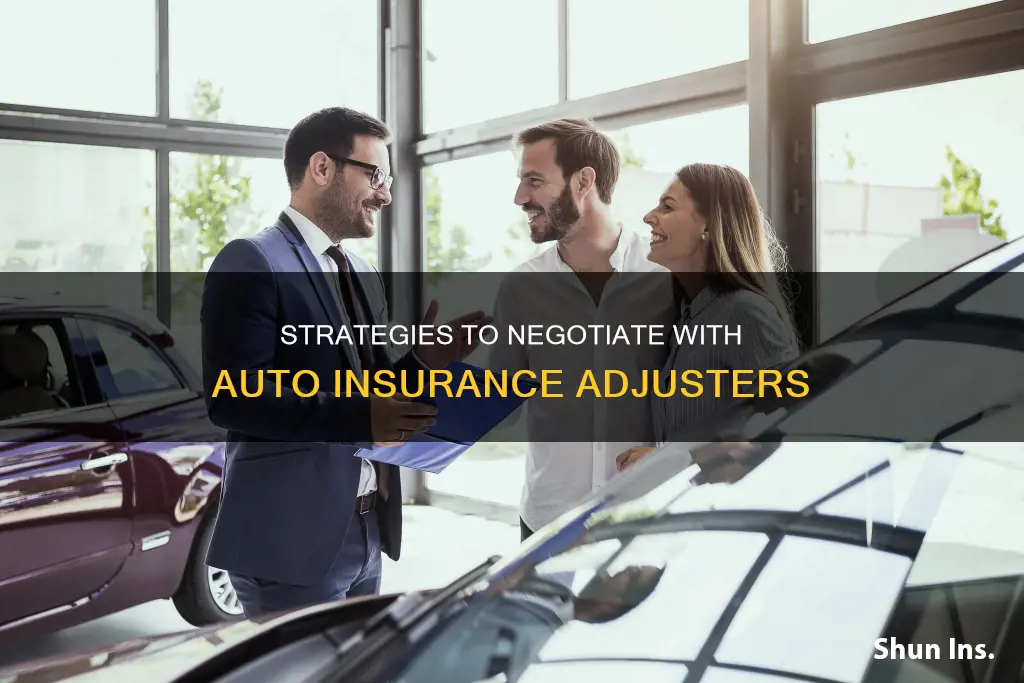 how to negotiate with an auto insurance adjuster