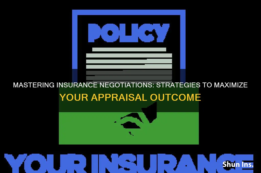 how to negotiate with insurance appraiser