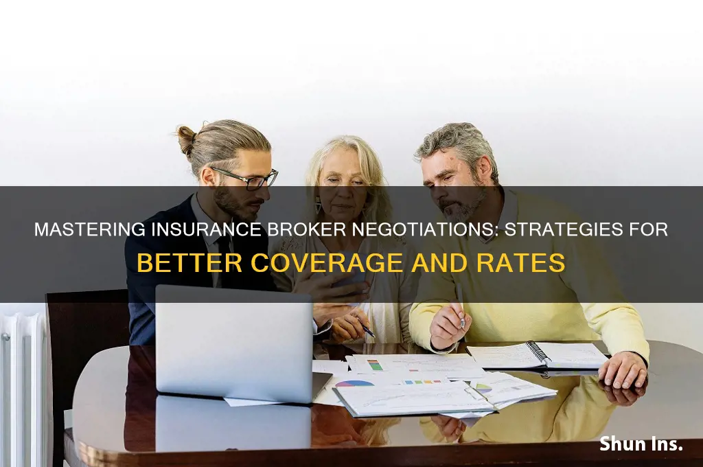 how to negotiate with insurance brokers