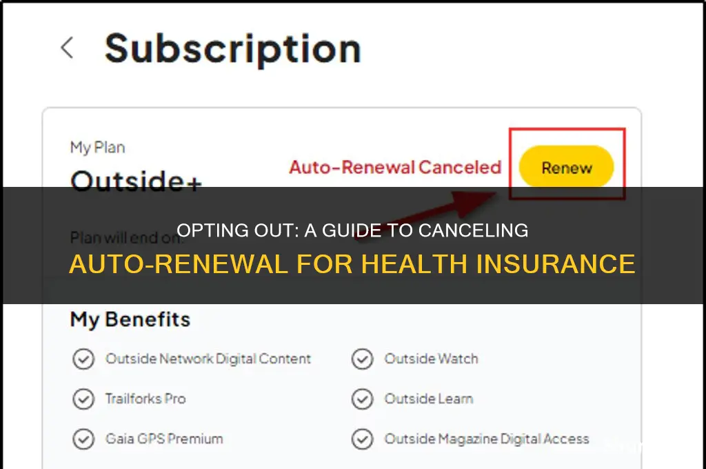 how to not automatically re enroll with health insurance