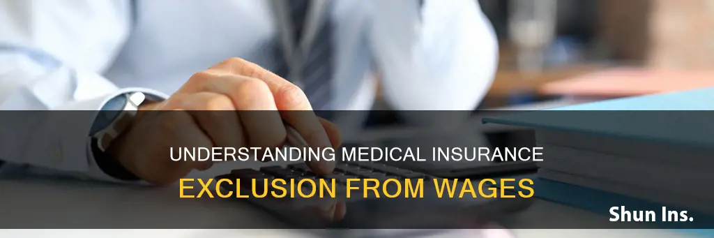 how to not include medical insurance in wages