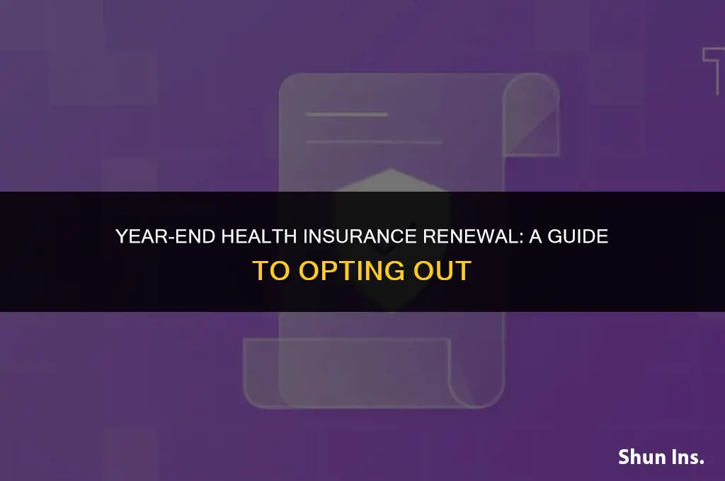 how to not renew health insurance end of the year
