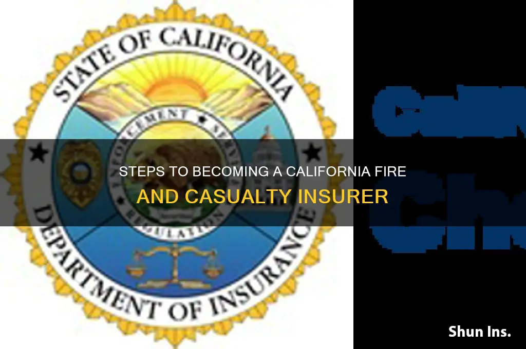 how to obtain california fire and casualty insurer
