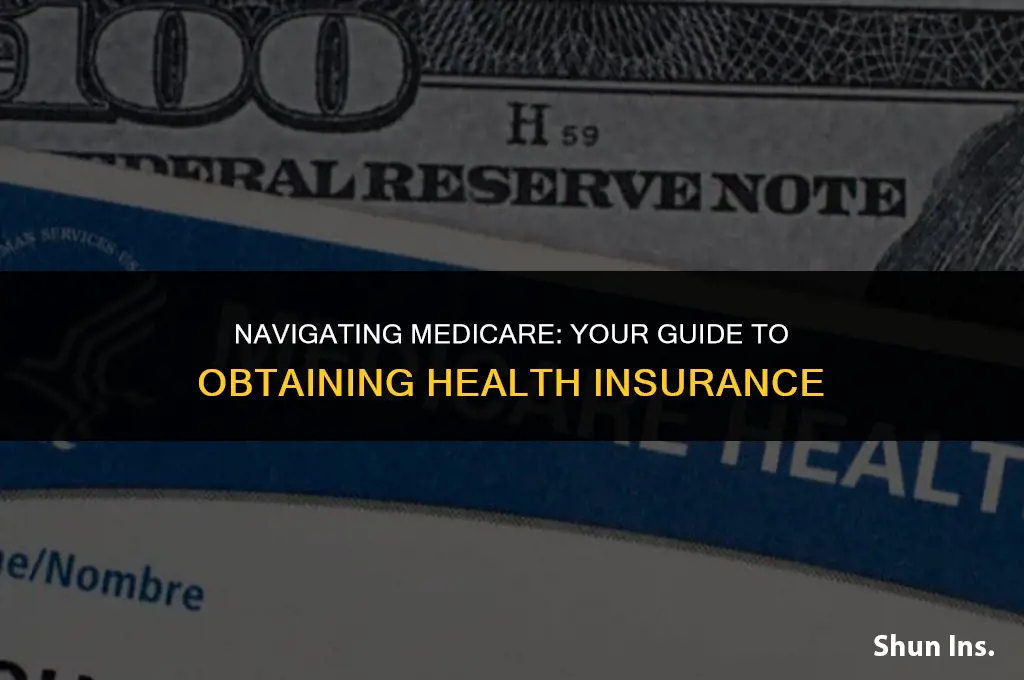 how to obtain health insurance medicare