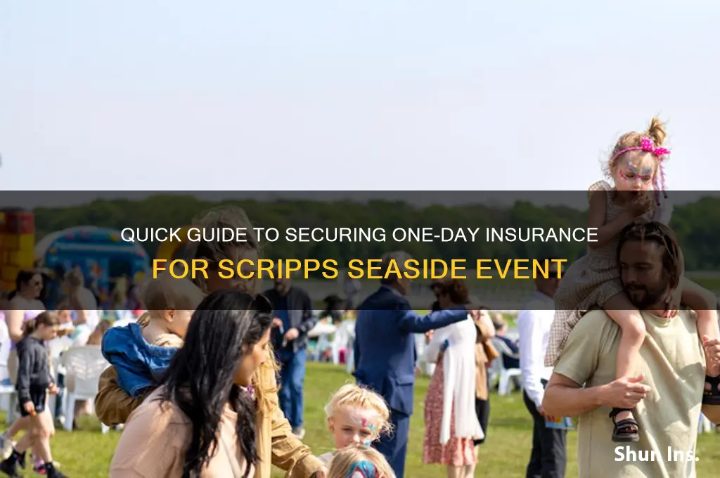 how to obtain one day insurance for scripps seaside