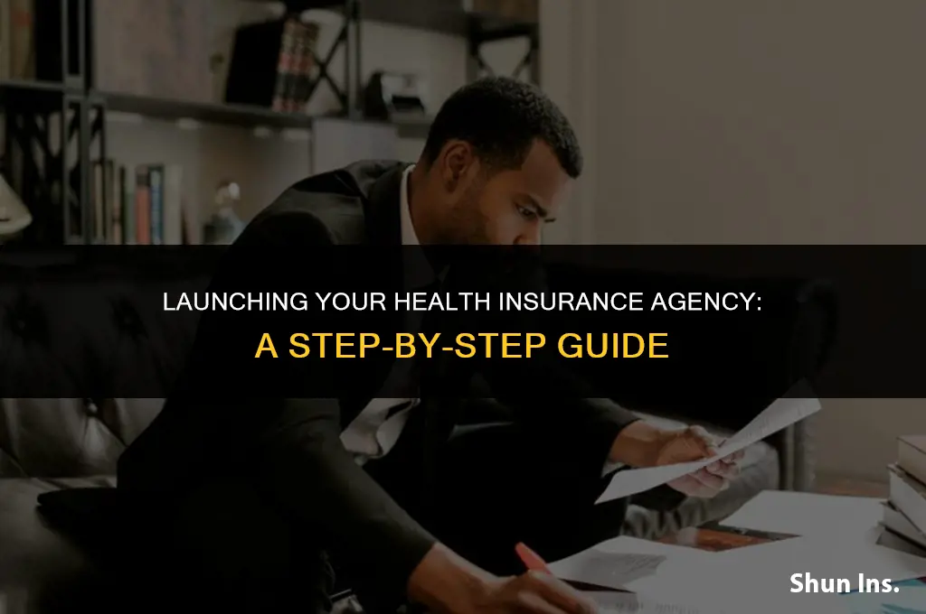 how to open a health insurance agency