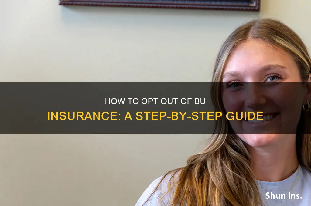 how to opt out bu insurance