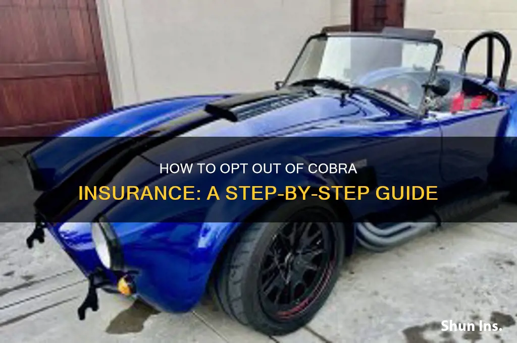 how to opt out of cobra insurance