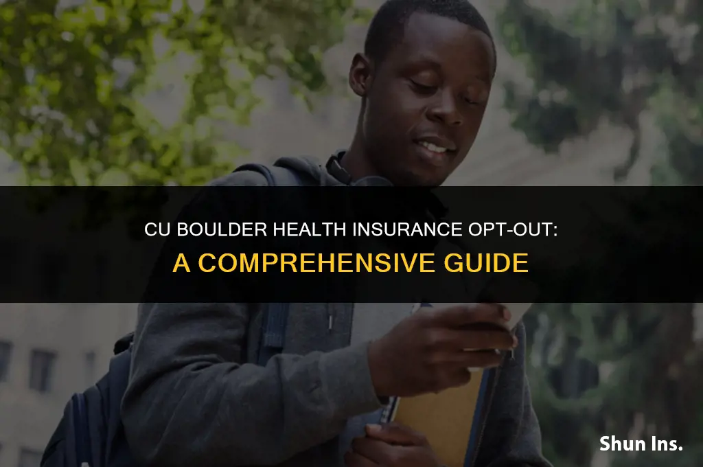 how to opt out of cu boulders health insurance