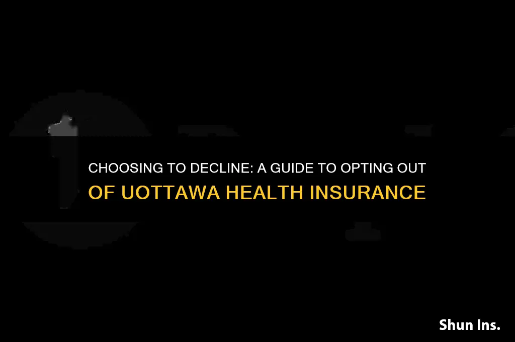 how to opt out of health insurance uottawa