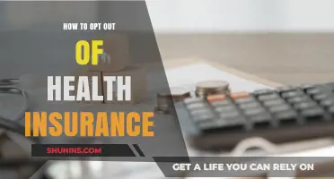 Choosing to Decline: A Guide to Opting Out of Health Insurance