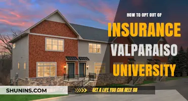 Opting Out of Valparaiso University Insurance: A Step-by-Step Guide