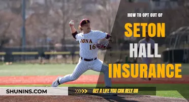 How to Opt Out of Seton Hall Insurance: A Step-by-Step Guide