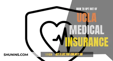 Opting Out of UCLA Medical Insurance: A Step-by-Step Guide