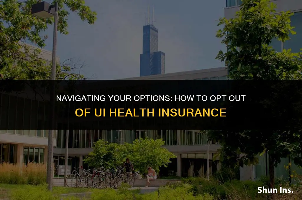 how to opt out u of i health insurance