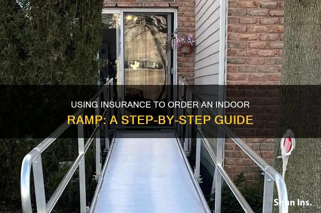 how to order indoor ramp with my insurance