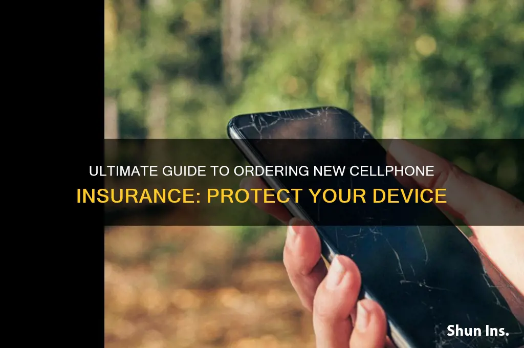 how to order new cellphone insurance