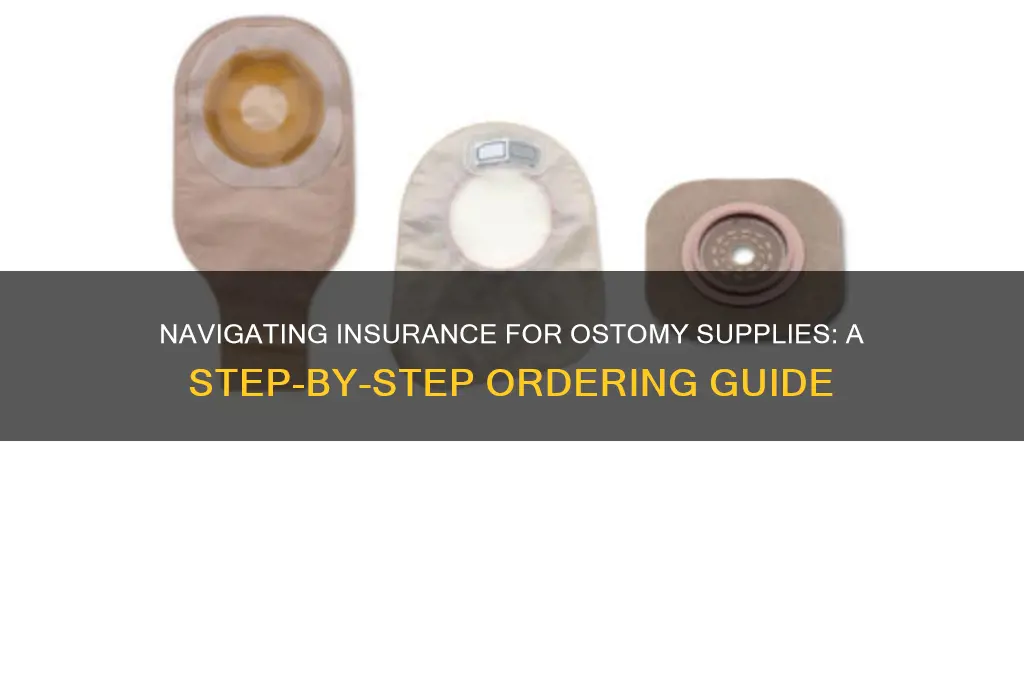 how to order ostomy supplies with insurance